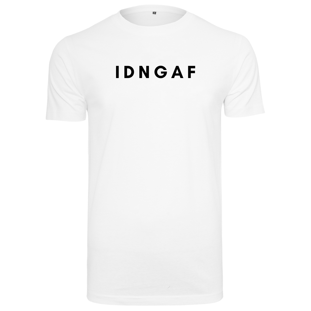 IDNGAF Tee