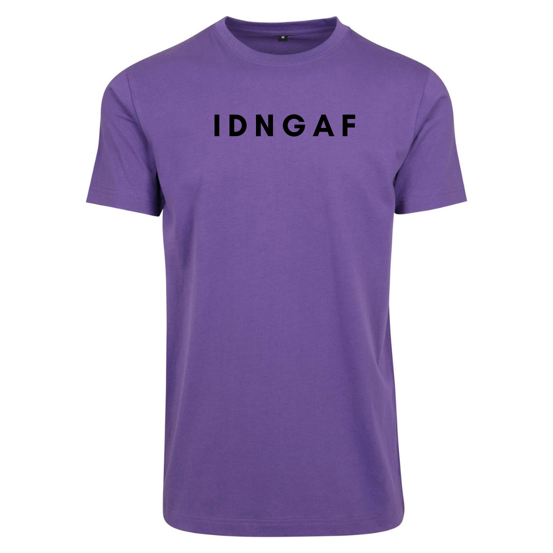 IDNGAF Tee