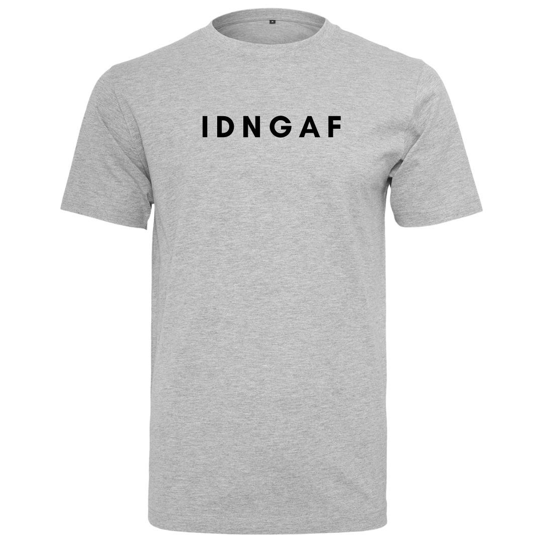 IDNGAF Tee